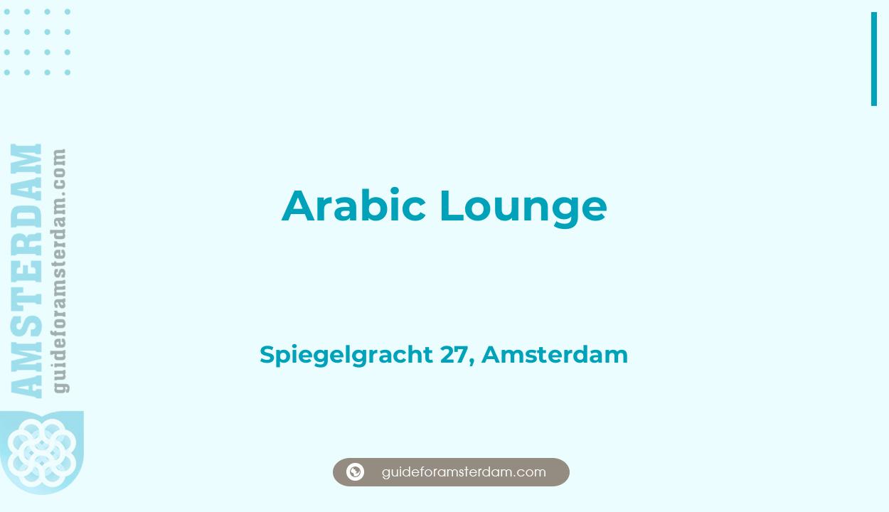 Reviews over Arabic Lounge, Spiegelgracht 27, Amsterdam