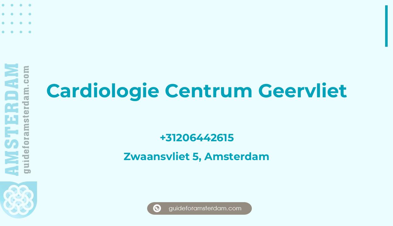 Reviews over Cardiologie Centrum Geervliet, Zwaansvliet 5, Amsterdam