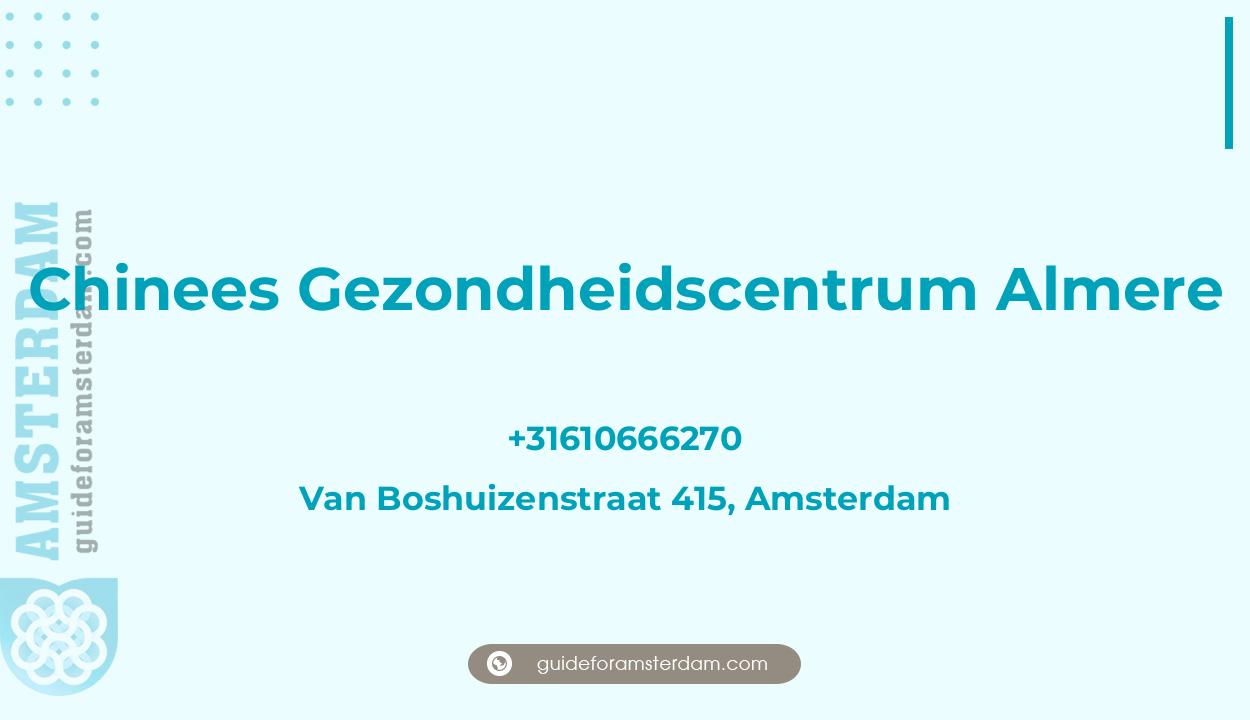 Reviews over Chinees Gezondheidscentrum Almere, Van Boshuizenstraat 415, Amsterdam