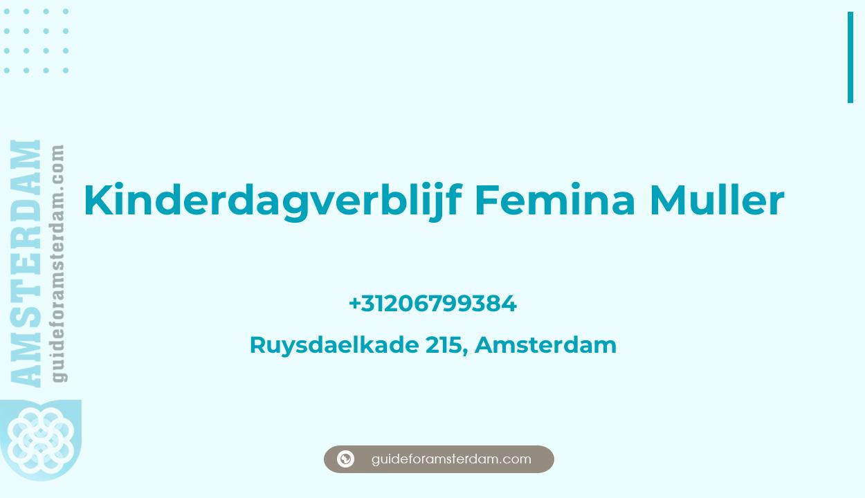 Reviews over Kinderdagverblijf Femina Muller, Ruysdaelkade 215, Amsterdam