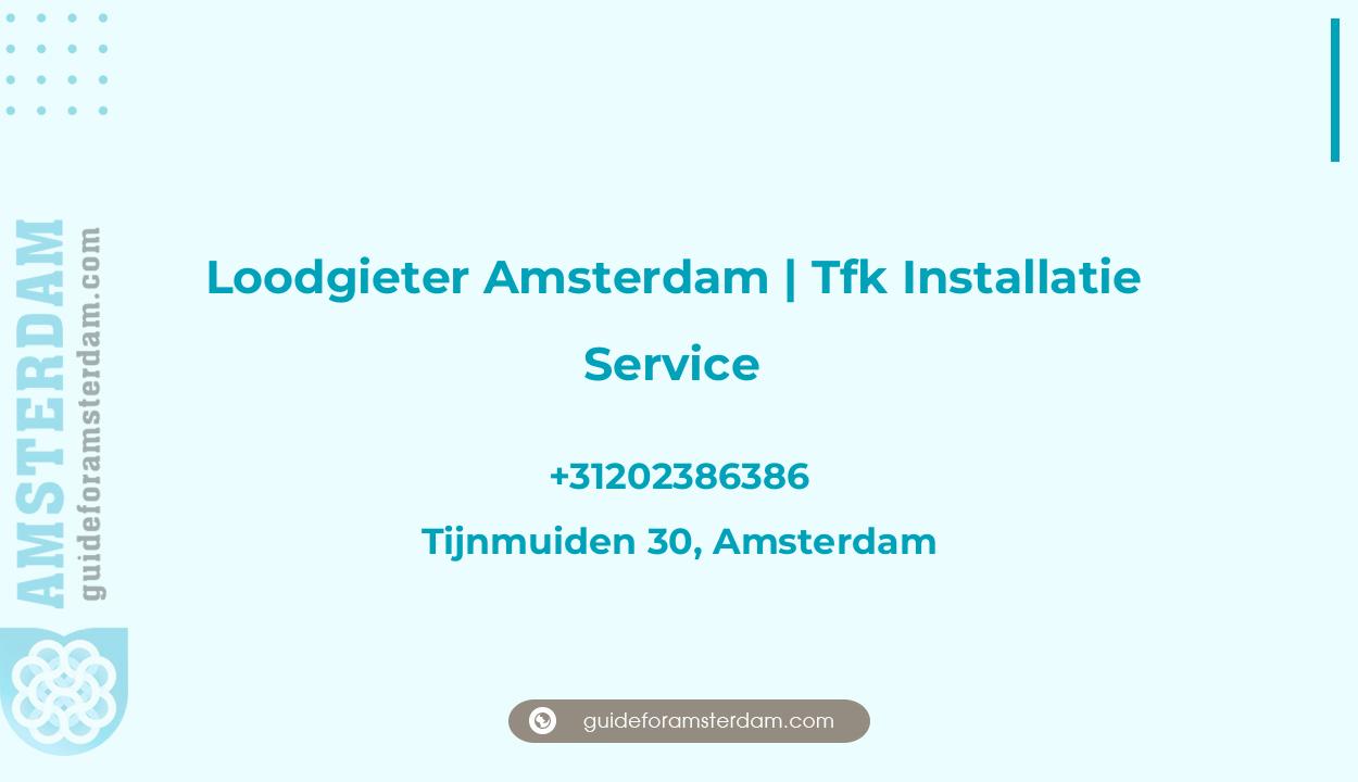 Loodgieter Amsterdam | Tfk Installatie Service