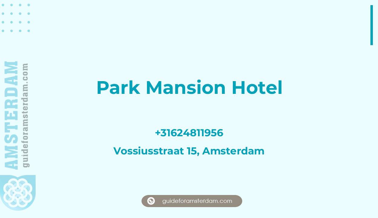 Reviews over Park Mansion Hotel, Vossiusstraat 15, Amsterdam