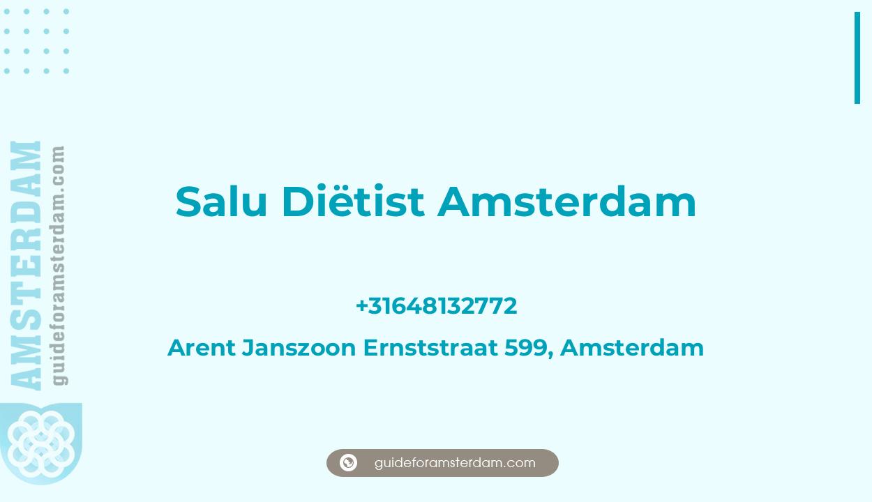 Reviews over Salu Diëtist Amsterdam, Arent Janszoon Ernststraat 599